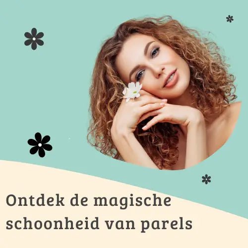 Ontdek de magische schoonheid van parels - Alles wat je moet weten - Aramat Jewels