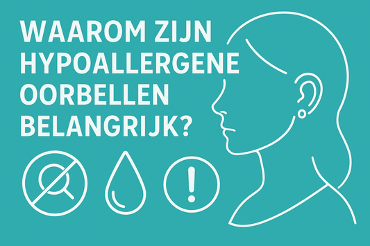 Waarom zijn hypoallergene oorbellen belangrijk?