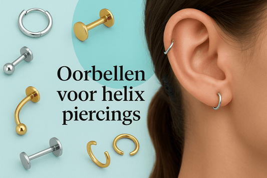 Welke oorbellen passen bij een helix piercing?
