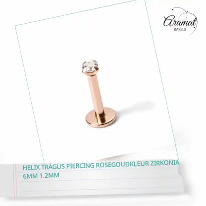 Helix Tragus Piercing Rosegoudkleur Zirkonia 6mm 1.2mm by@Outfy